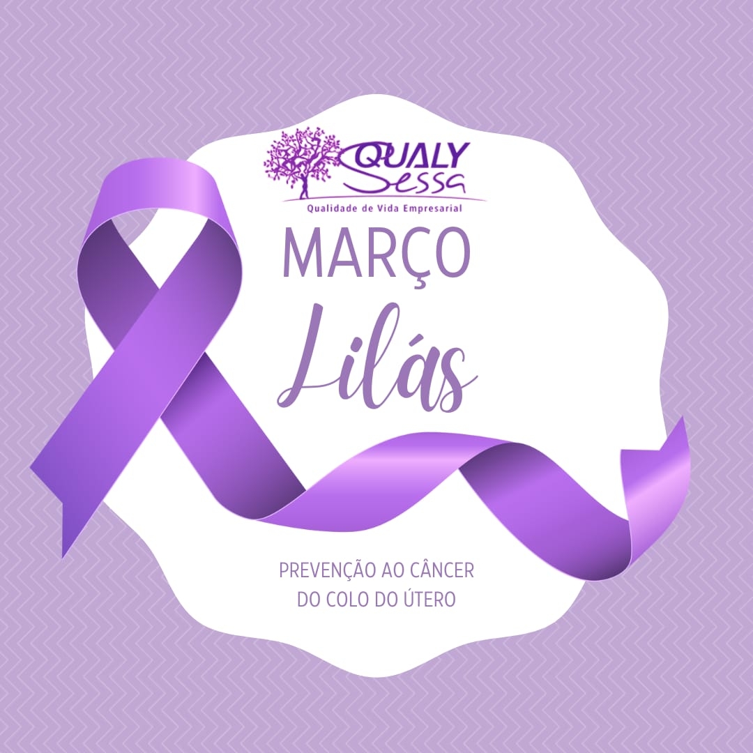 Março lilás - Prevenção do câncer do colo de útero